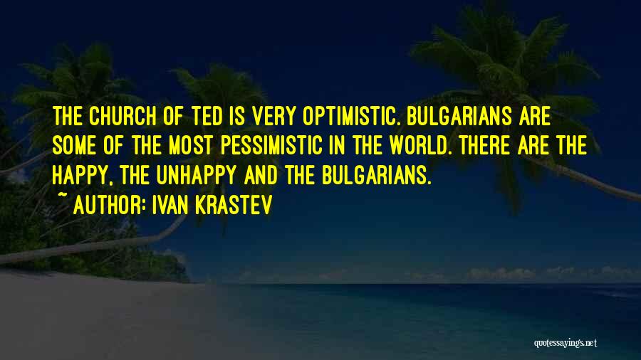 Bulgarians Quotes By Ivan Krastev