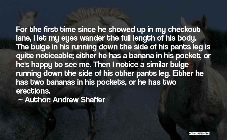 Bulge Quotes By Andrew Shaffer