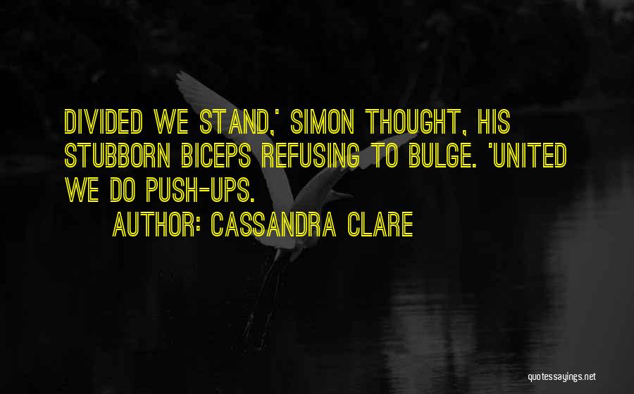 Bulge Quotes By Cassandra Clare