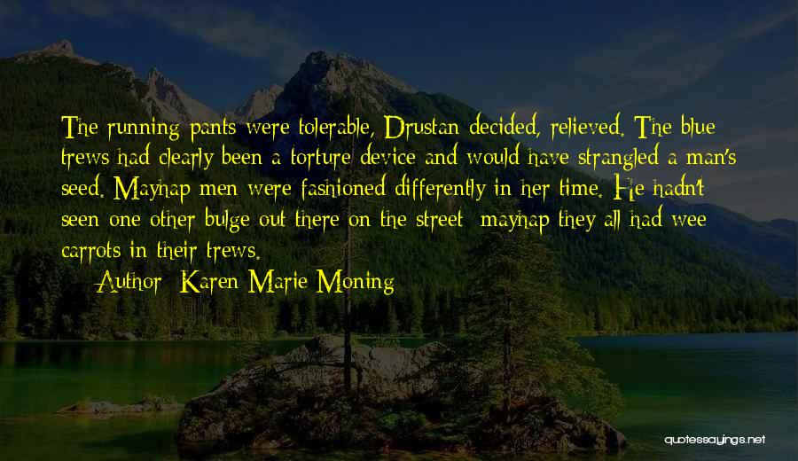Bulge Quotes By Karen Marie Moning