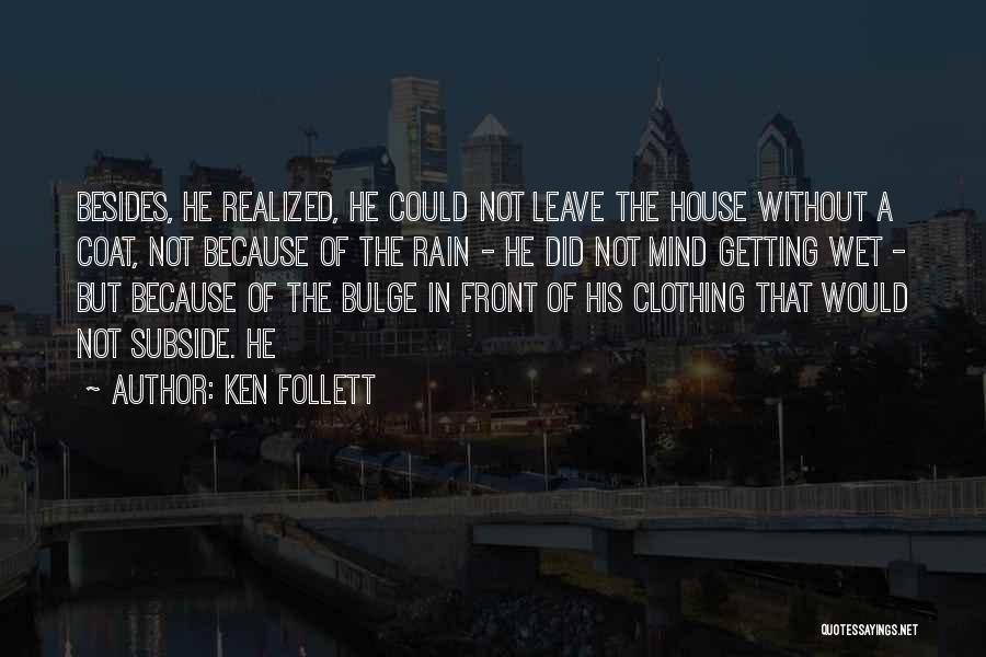 Bulge Quotes By Ken Follett