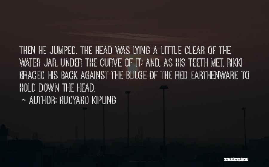 Bulge Quotes By Rudyard Kipling