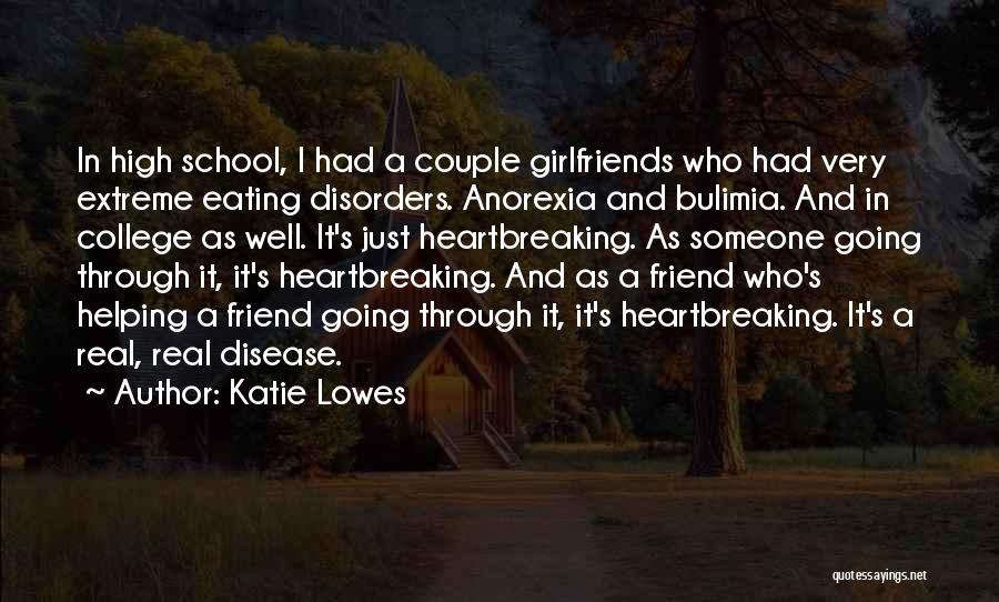 Bulimia Quotes By Katie Lowes