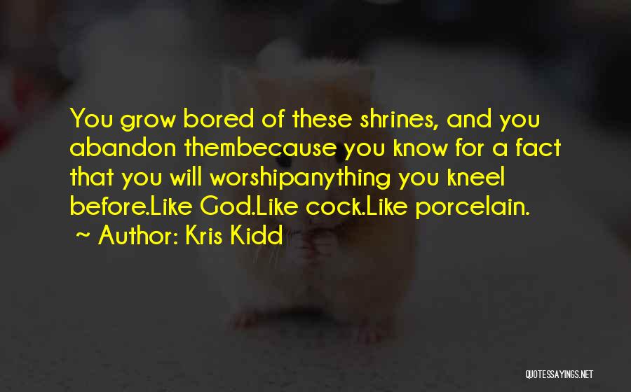 Bulimia Quotes By Kris Kidd