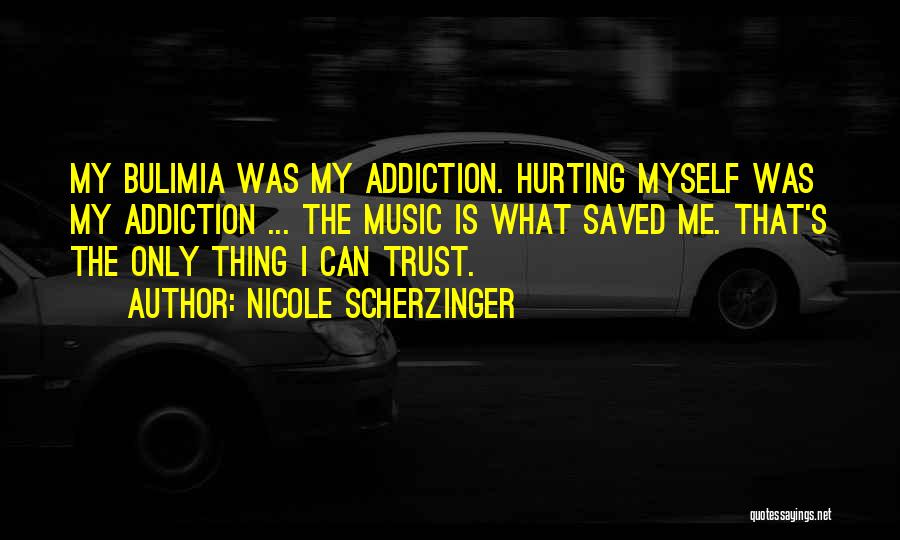 Bulimia Quotes By Nicole Scherzinger