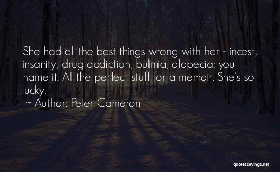 Bulimia Quotes By Peter Cameron