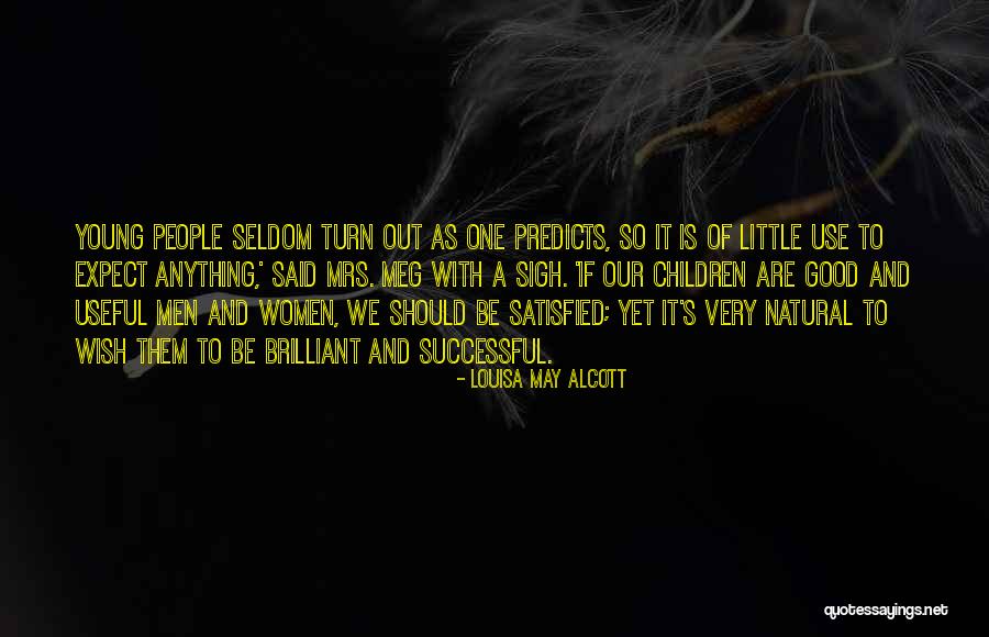 Bulkeley High School Quotes By Louisa May Alcott Bulkeley High School Quotes By Louisa May Alcott