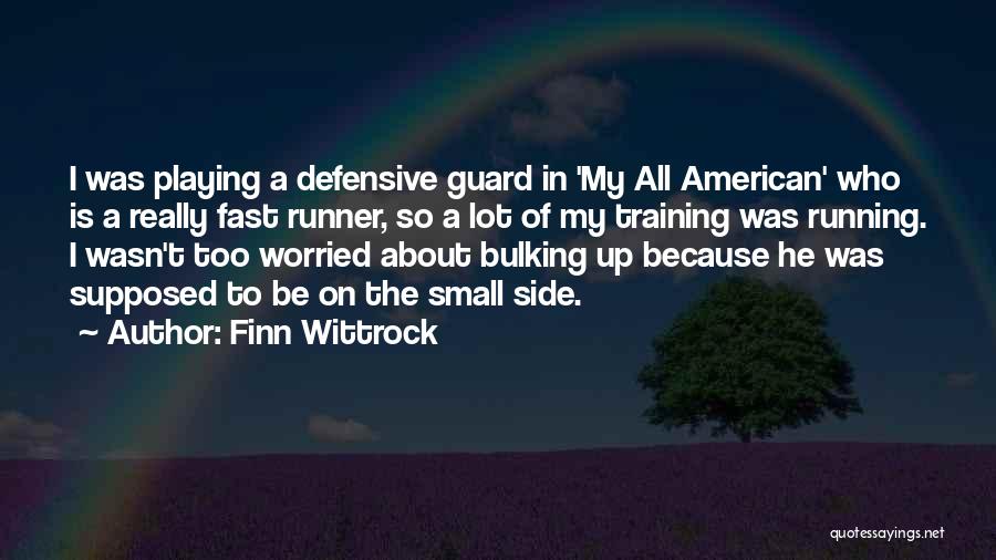 Bulking Quotes By Finn Wittrock