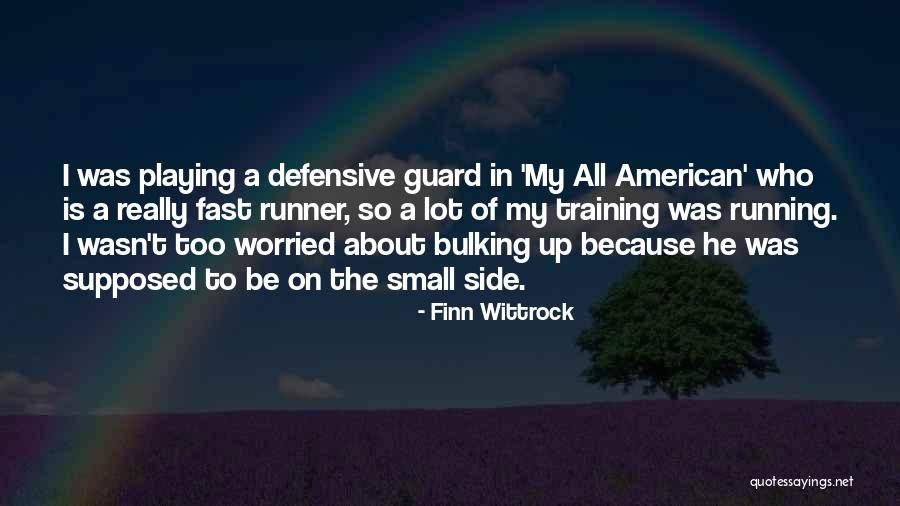 Bulking Quotes By Finn Wittrock Bulking Quotes By Finn Wittrock