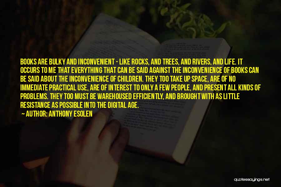 Bulky Quotes By Anthony Esolen