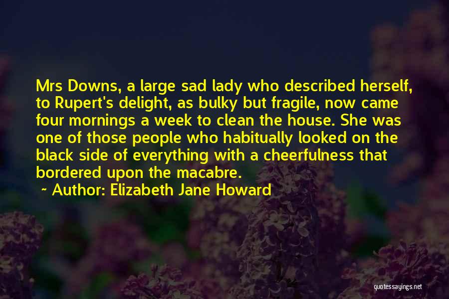 Bulky Quotes By Elizabeth Jane Howard