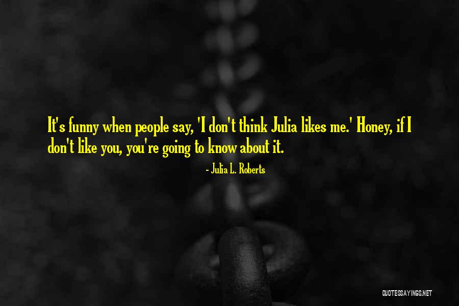 Bull Hauling Quotes By Julia L. Roberts Bull Hauling Quotes By Julia L. Roberts
