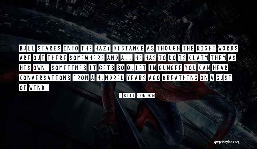 Bull Quotes By Bill Condon Bull Quotes By Bill Condon