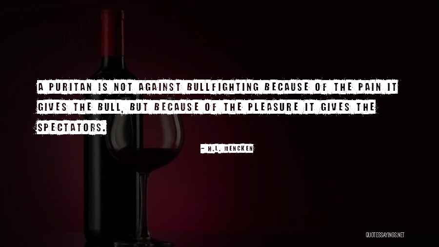Bull Quotes By H.L. Mencken Bull Quotes By H.L. Mencken