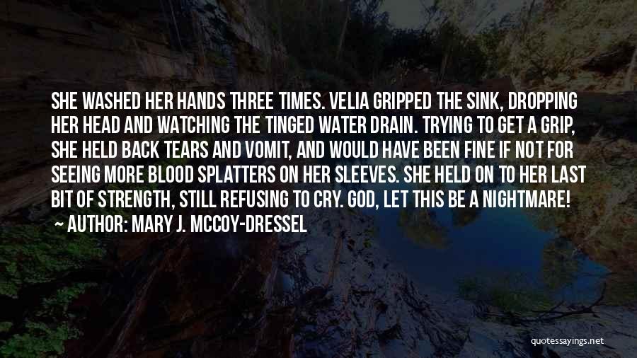 Bull Rider Quotes By Mary J. McCoy-Dressel