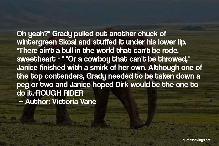Bull Rider Quotes By Victoria Vane