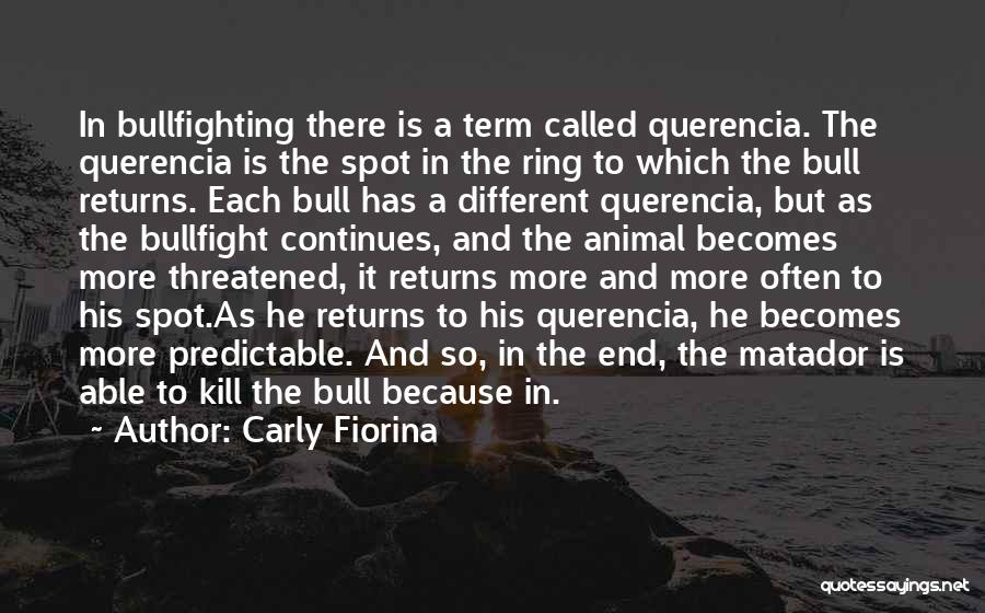 Bull Ring Quotes By Carly Fiorina