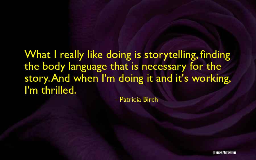 Bullaku Quotes By Patricia Birch Bullaku Quotes By Patricia Birch