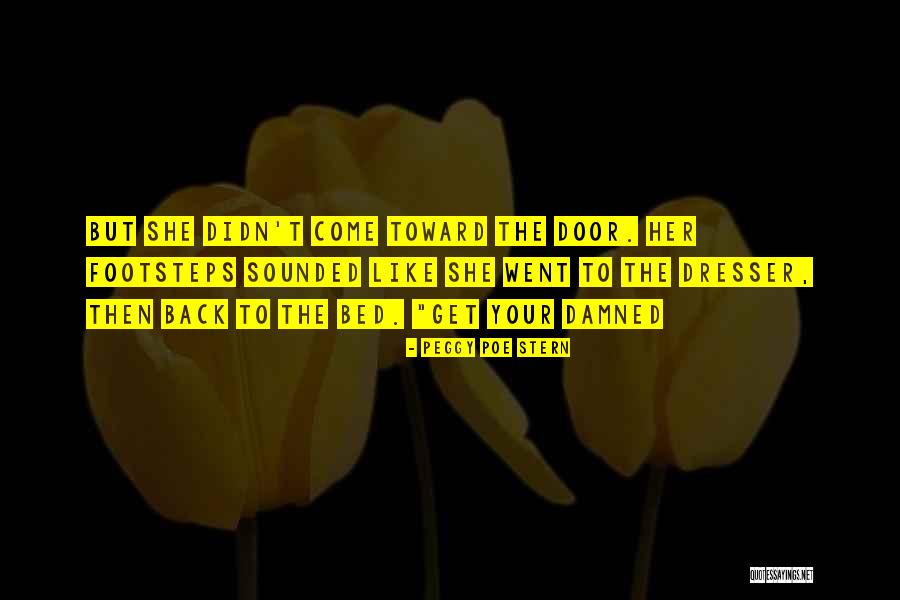 Bullaku Quotes By Peggy Poe Stern Bullaku Quotes By Peggy Poe Stern