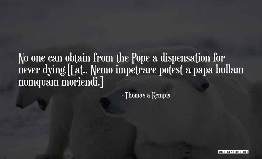 Bullam Quotes By Thomas A Kempis Bullam Quotes By Thomas A Kempis