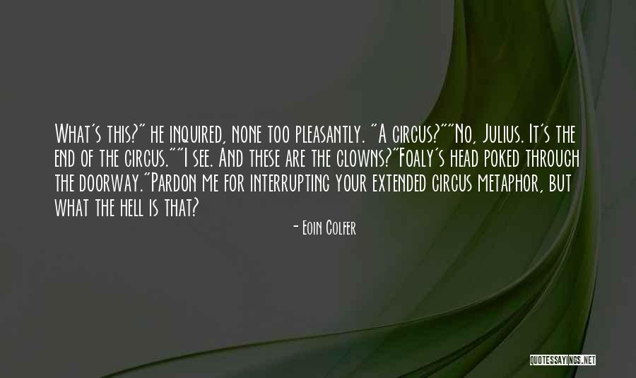 Bulldog Posters Quotes By Eoin Colfer