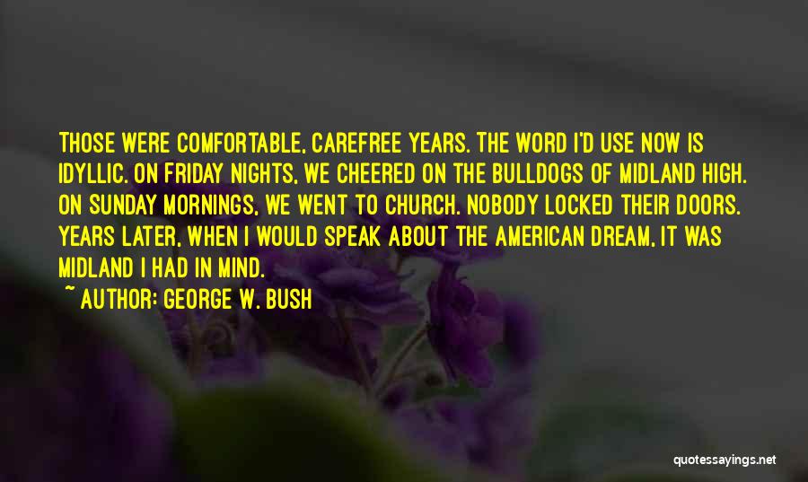 Bulldogs Quotes By George W. Bush