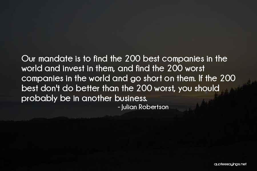 Bulldozed Currier Quotes By Julian Robertson Bulldozed Currier Quotes By Julian Robertson