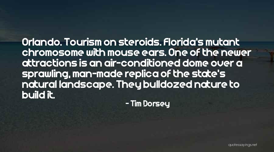 Bulldozed Quotes By Tim Dorsey Bulldozed Quotes By Tim Dorsey