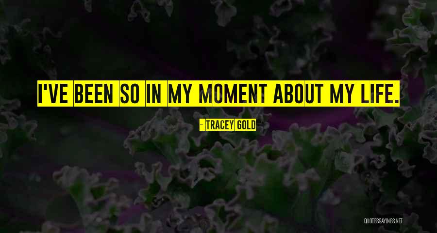 Bulldozed Quotes By Tracey Gold Bulldozed Quotes By Tracey Gold