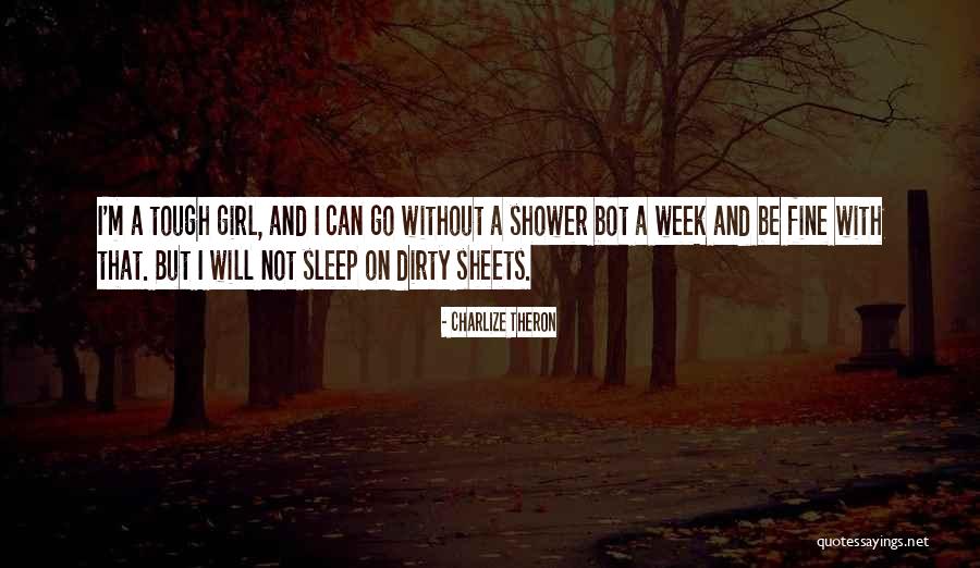 Bulldozing House Quotes By Charlize Theron Bulldozing House Quotes By Charlize Theron