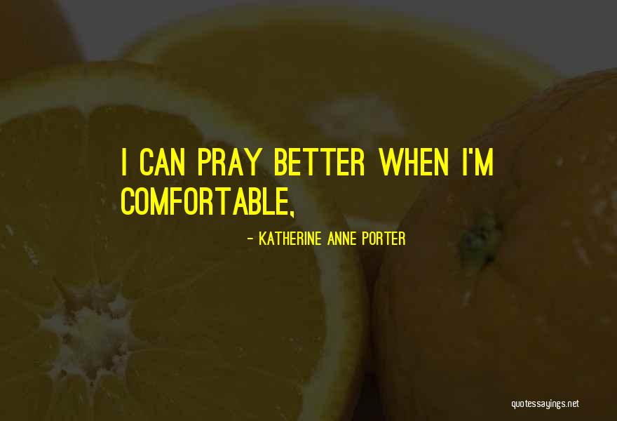 Bullecer May Quotes By Katherine Anne Porter Bullecer May Quotes By Katherine Anne Porter