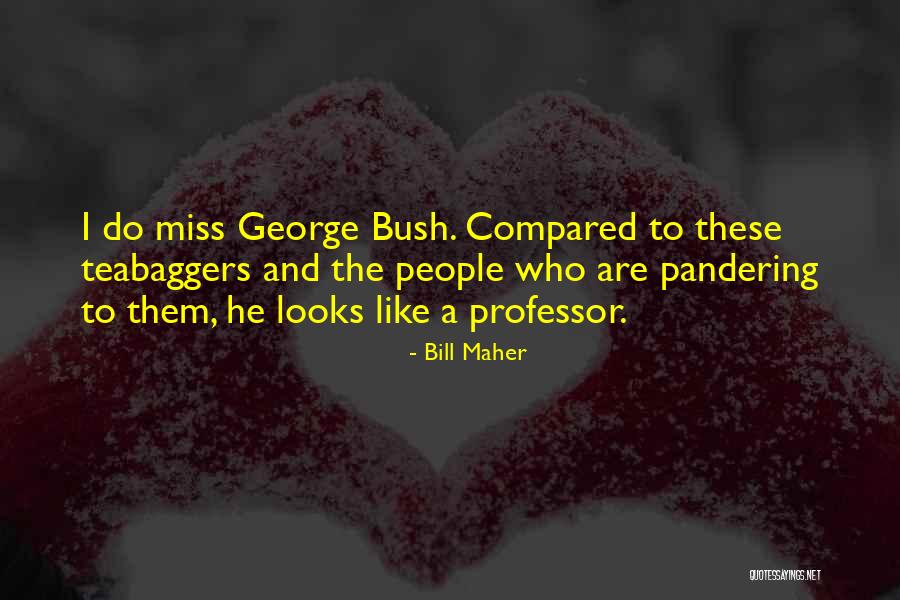 Bullens Trailer Quotes By Bill Maher Bullens Trailer Quotes By Bill Maher