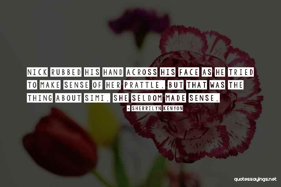 Bulles Dair Quotes By Sherrilyn Kenyon Bulles Dair Quotes By Sherrilyn Kenyon