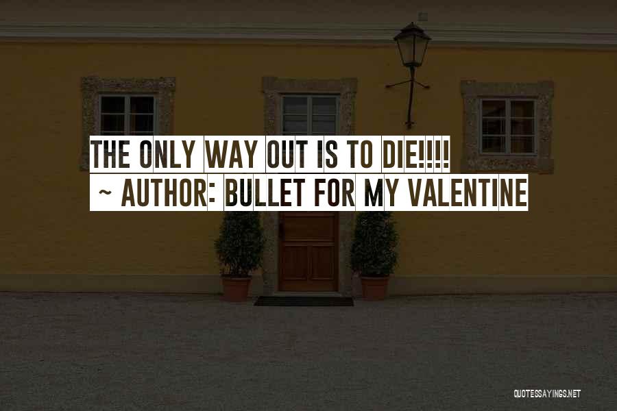 Bullet For My Valentine Quotes 229183