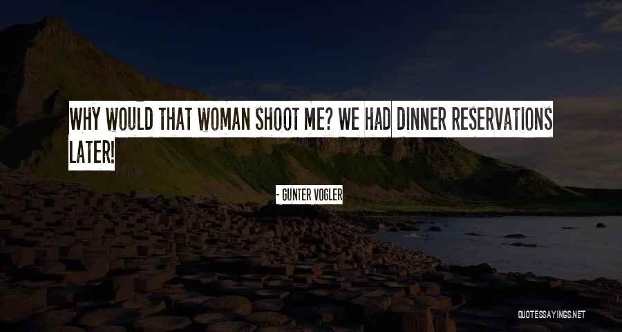 Bullet In The Face Quotes By Gunter Vogler