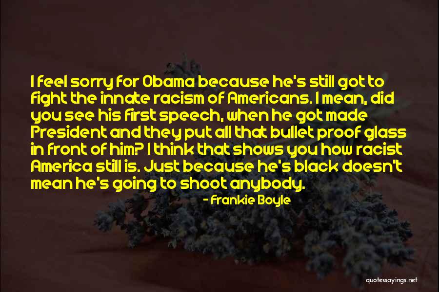 Bullet Proof Quotes By Frankie Boyle Bullet Proof Quotes By Frankie Boyle