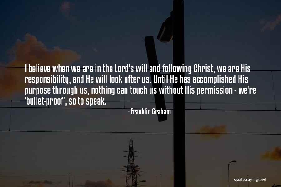 Bullet Proof Quotes By Franklin Graham Bullet Proof Quotes By Franklin Graham