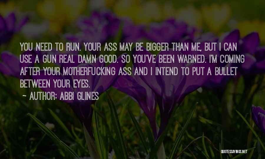 Bullet Quotes By Abbi Glines