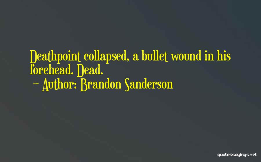 Bullet Quotes By Brandon Sanderson