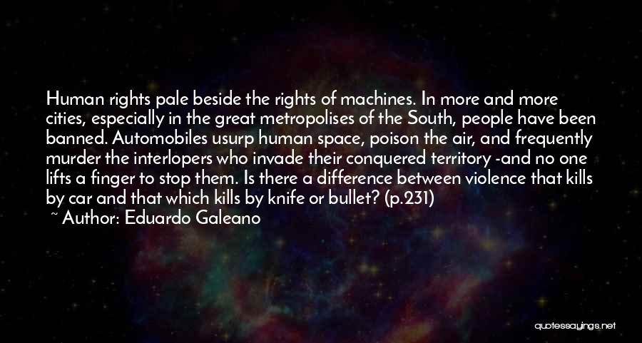 Bullet Quotes By Eduardo Galeano