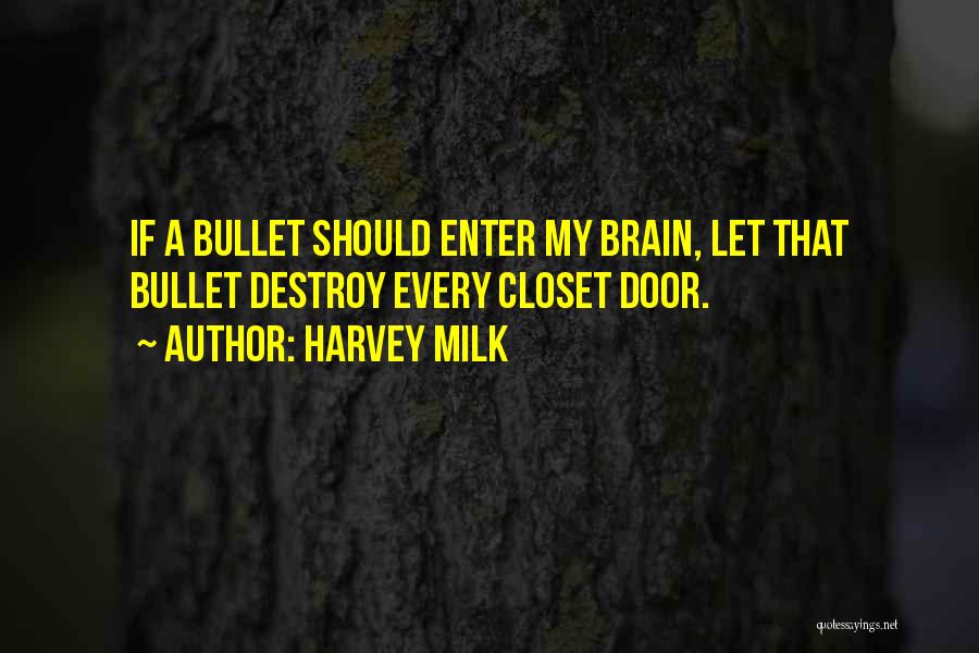 Bullet Quotes By Harvey Milk