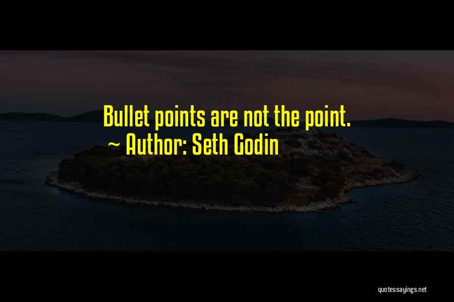 Bullet Quotes By Seth Godin