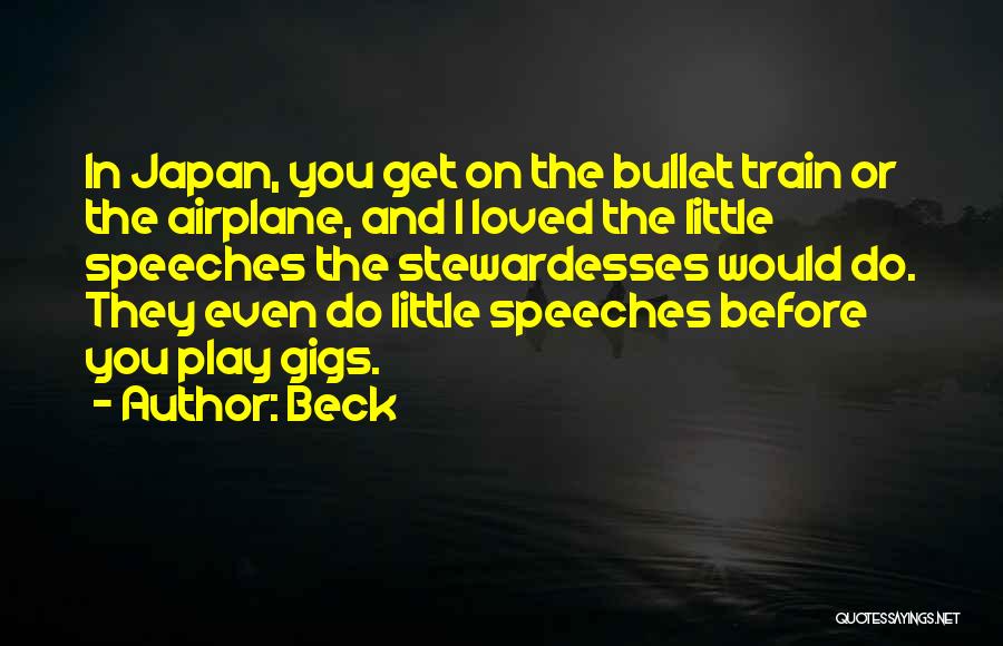 Bullet Train Quotes By Beck