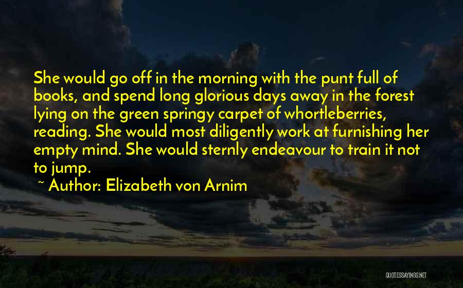 Bulleted Form Quotes By Elizabeth Von Arnim