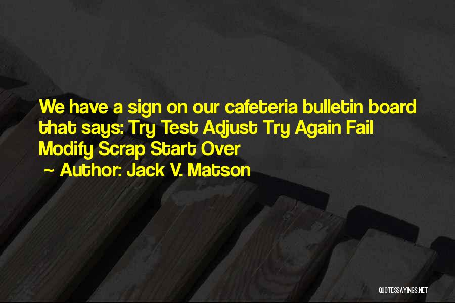 Bulletin Quotes By Jack V. Matson