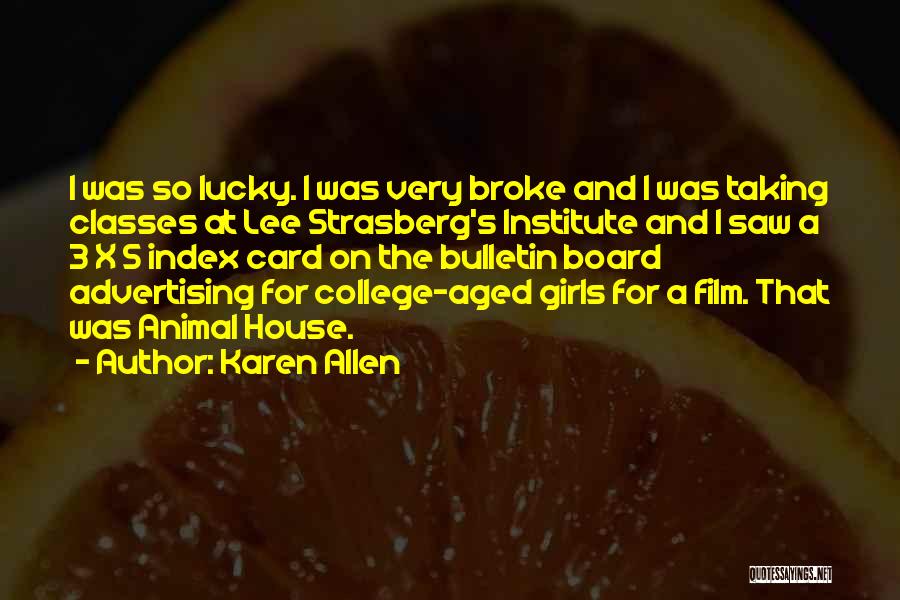 Bulletin Quotes By Karen Allen