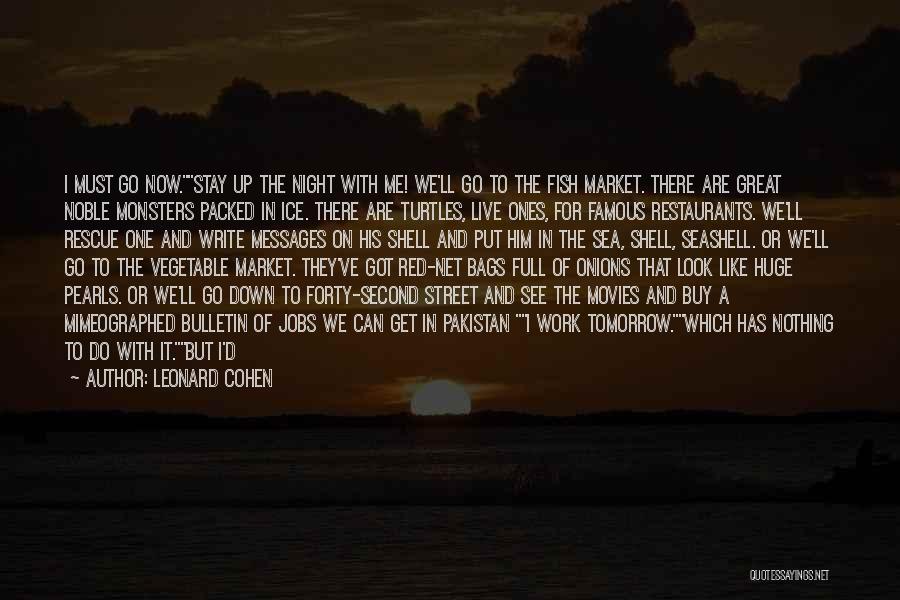 Bulletin Quotes By Leonard Cohen