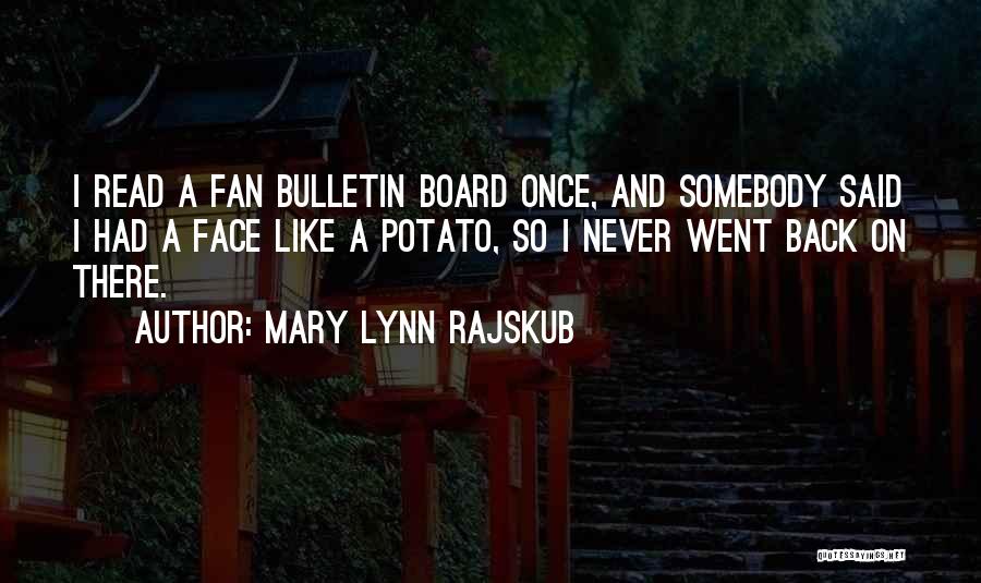 Bulletin Quotes By Mary Lynn Rajskub