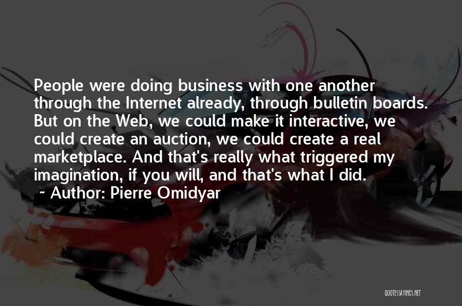 Bulletin Quotes By Pierre Omidyar