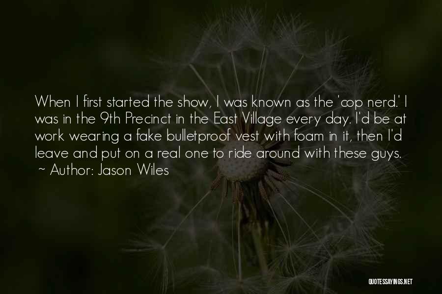 Bulletproof Vest Quotes By Jason Wiles